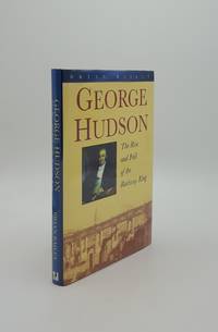 image of GEORGE HUDSON The Rise and Fall of the Railway King