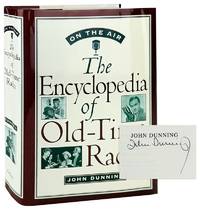 On the Air: The Encyclopedia of Old-Time Radio [Signed]