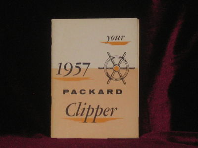 Your 1957 Packard Clipper (Owner's Manual, with Packard Clipper Supplement)