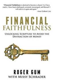 Financial Faithfulness: Unlocking Scripture to Avoid the Distraction of Money