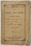 THE OLD GUARD, A MONTHLY JOURNAL, DEVOTED TO LITERATURE, SCIENCE, AND ART, AND THE PRINCIPLES OF 1776 AND 1787
