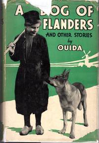 A Dog of Flanders and Other Stories (The Nurnberg Stove, Moufflou, the Child of Urbino, & Meleagris Gallopavo)