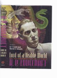 H P LOVECRAFT:  Lord of a Visible World -an Autobiography in Letters -by S T Joshi and David E Schultz ( Howard Phillips Lovecraft ) by Joshi, S T and David E Schultz   ( H P Lovecraft related) - 2000