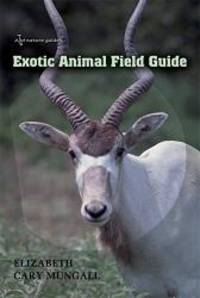 Exotic Animal Field Guide: Nonnative Hoofed Mammals in the United States by Elizabeth Cary Mungall - Paperback - 2007-03-08 - from Books Express (SKU: 158544555Xn)