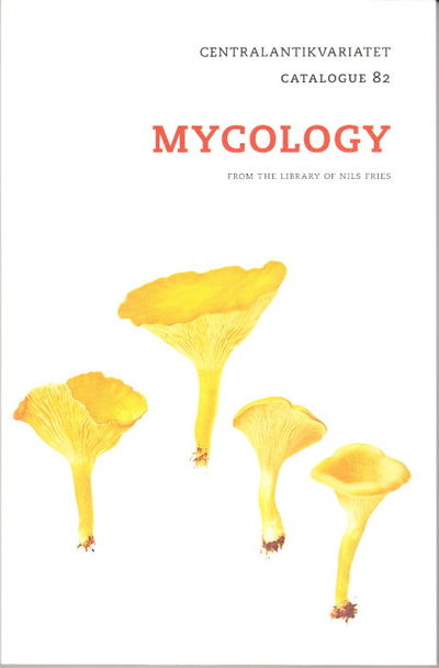 Mycology from the library of Nils Fries.