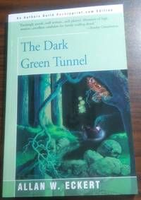 The Dark Green Tunnel
