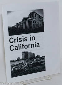 cover of Crisis in California: Everything touched by capital turns toxic