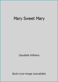 Mary Sweet Mary