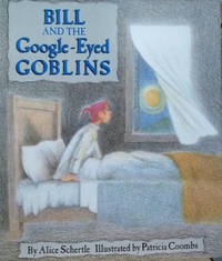 Bill and the Google Eyed Goblins