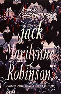 Jack (Oprah&#039;s Book Club) by Robinson, Marilynne