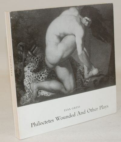 Philoctetes Wounded And Other Plays.