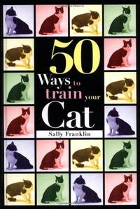 Fifty Ways to Train Your Cat