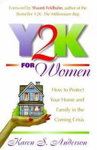 Y2K for Women: How to Protect Your Home and Family in the Coming Crisis