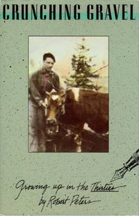 image of CRUNCHING GRAVEL: Growing Up in the Thirties.