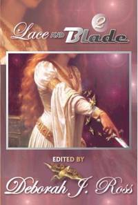 Lace and Blade 2 by Ross, Deborah J - 2009