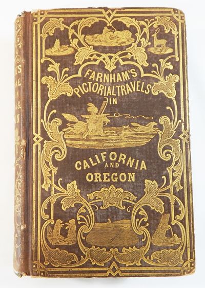 Life, Adventures, and Travels in California ... to Which are Added the Conquest of California and Travels in Oregon