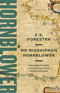 Mr Midshipman Hornblower (A Horatio Hornblower Tale of the Sea, 1) by Forester, C.S