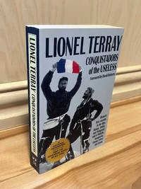 Conquistadors of the Useless: From the Alps to Annapurna
