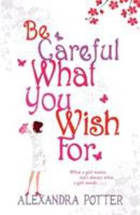 Be Careful What You Wish for