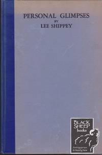 Personal Glimpses of Famous Folks and Other Selections from the Lee Side o' L.A. by Lee Shippey - Hardcover - Signed - 1929 - from Black Sheep Books (SKU: 016795)