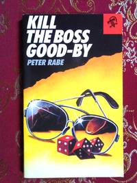KILL THE BOSS GOOD-BY