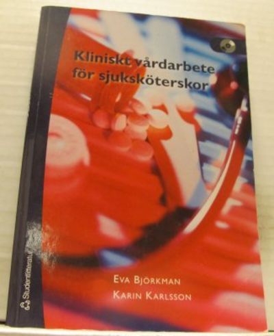Kliniskt vårdarbete för sjuksjöterskor.