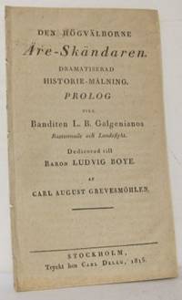 Den högvälborne äre-skändaren. Dramatiserad…