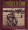 TRAVELLERS IN TIME: Seven Epic Stories of Early Exploration