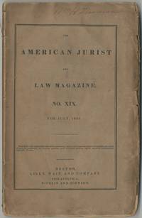 The American Jurist and Law Magazine. No. XIX for July, 1833
