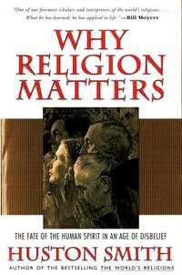 Why Religion Matters. The Fate of the Human…
