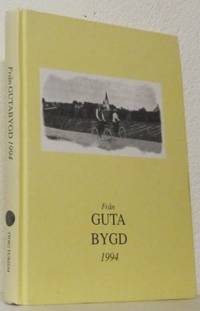 Från Gutabygd 1994. Årsskrift för den gotländska…