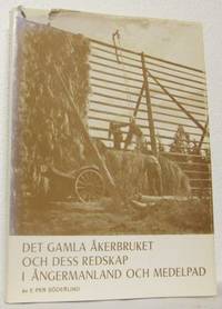 Det gamla åkerbruket och dess redskap i…