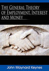 The General Theory Of Employment, Interest and Money