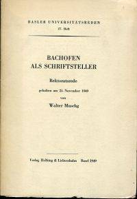 Bachofen als Schriftsteller.