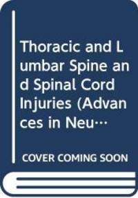 Spinal Cord Injury: Clinical Pathophysiology and Anatomy
