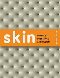 Skin : Surface, Substance and Design