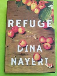 Refuge: A Novel