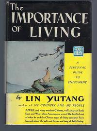 The Importance of Living by Yutang, Lin - 1937