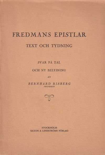 Fredmans epistlar. Text och tydning. Svar på tal…