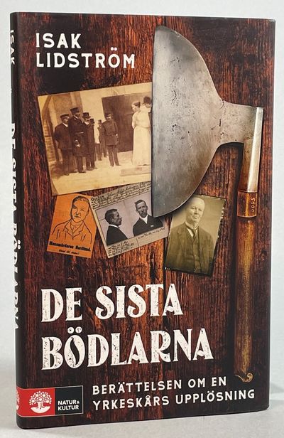 De sista bödlarna. Berättelsen om en yrkeskårs…