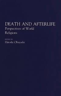 Death and Afterlife: Perspectives of World Religions