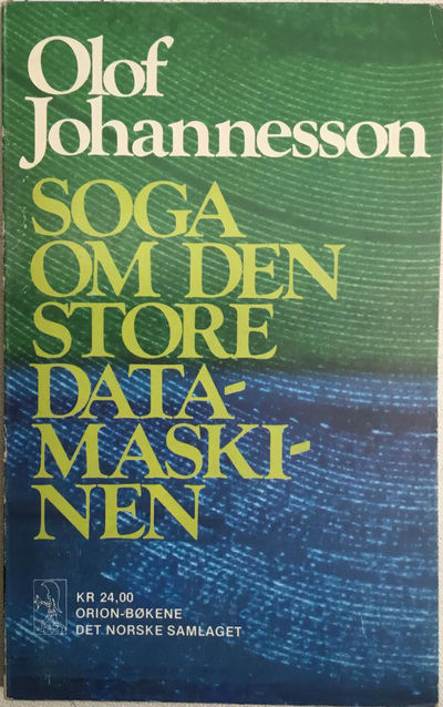 Soga om den store datamaskinen. Ein visjon. Til…