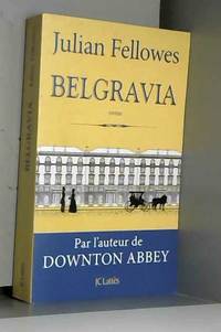 Belgravia by Julian Fellowes - 2016