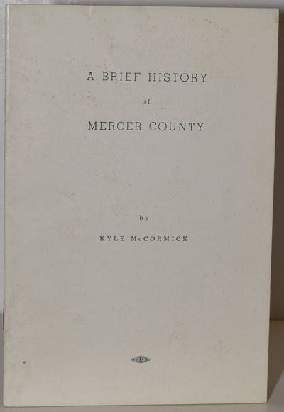 [AMERICANA] A BRIEF HISTORY OF MERCER COUNTY