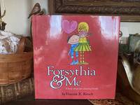 Forsythia & Me A Book About Two Amazing Friends