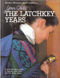 cover of Your Child: the Latchkey Years