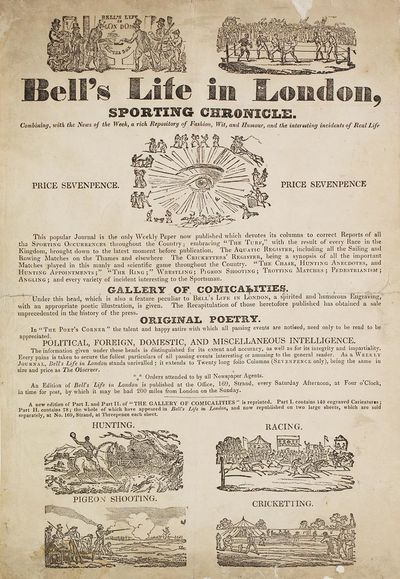 Bell's Life in London, Sporting Chronicle. Combining, with the News of the Week, A rich Repository of Fashion, Wit, and Humour and the Interesting Incidents of Real Life