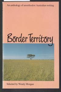 image of Border Territory - An Anthology of Unorthodox Australian Writing