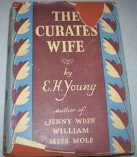 The Curate&#039;s Wife by E.H. Young - 1934