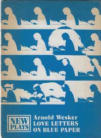 Love Letters on Blue Paper by Wesker, Arnold - 1978